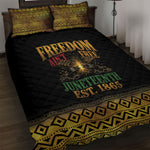 Juneteenth 1865 Quilt Bed Set Freedom Ain't Free