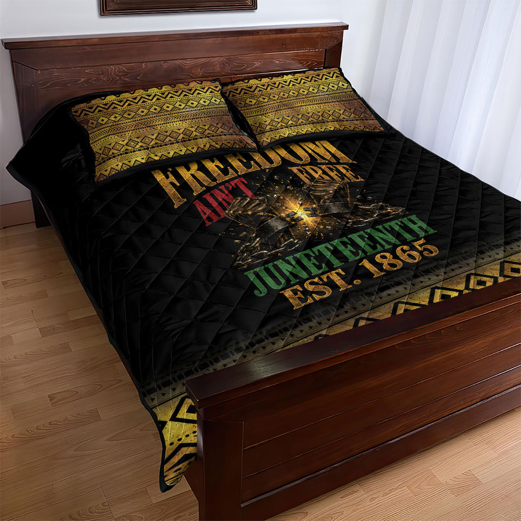 Juneteenth 1865 Quilt Bed Set Freedom Ain't Free