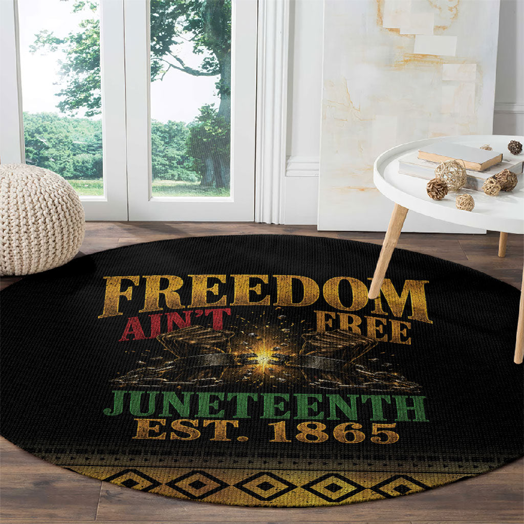 Juneteenth 1865 Round Carpet Freedom Ain't Free