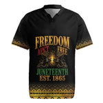 Juneteenth 1865 Rugby Jersey Freedom Ain't Free