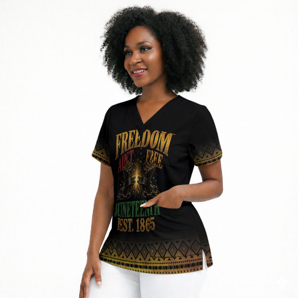 Juneteenth 1865 Scrub Top Freedom Ain't Free