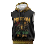 Juneteenth 1865 Sleeveless Hoodie Freedom Ain't Free