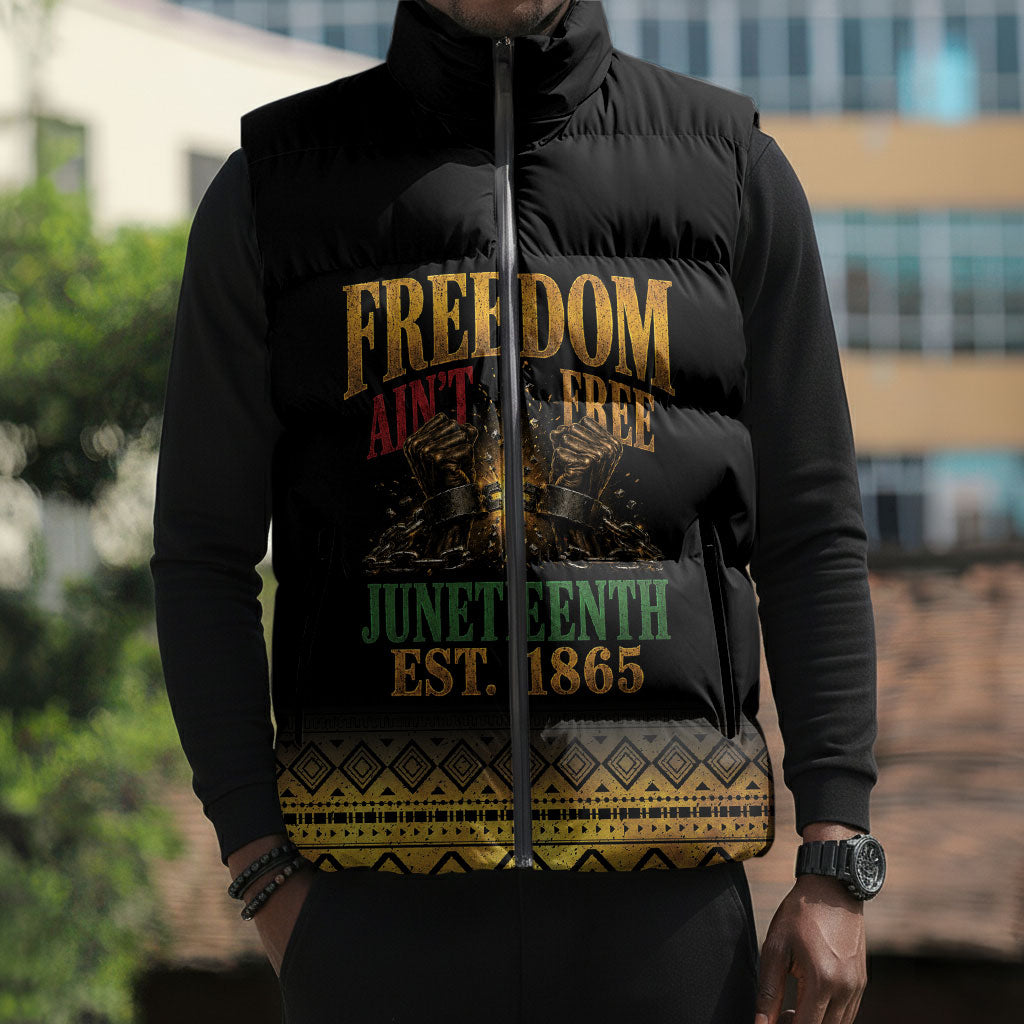 Juneteenth 1865 Sleeveless Puffer Jacket Freedom Ain't Free