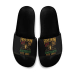 Juneteenth 1865 Slide Sandals Freedom Ain't Free