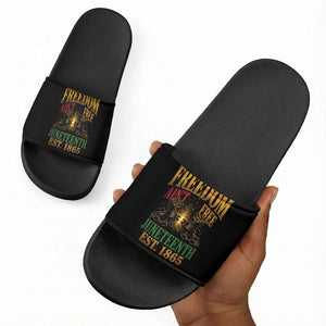 Juneteenth 1865 Slide Sandals Freedom Ain't Free