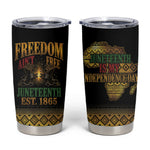Juneteenth 1865 Tumbler Cup Freedom Ain't Free
