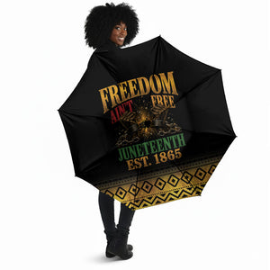 Juneteenth 1865 Umbrella Freedom Ain't Free