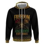 Juneteenth 1865 Zip Hoodie Freedom Ain't Free