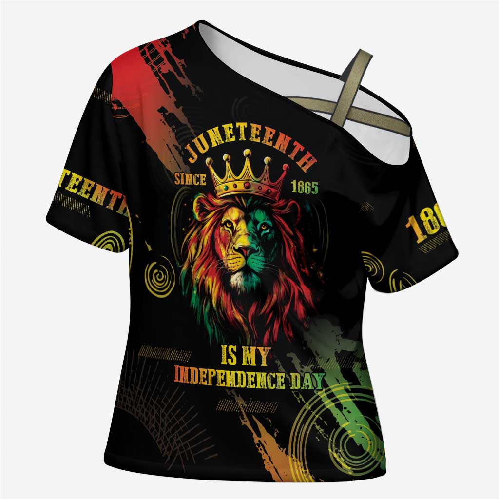 Juneteenth Is My Independence Day Cross Shoulder Shirt