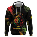 Juneteenth Is My Independence Day Hoodie