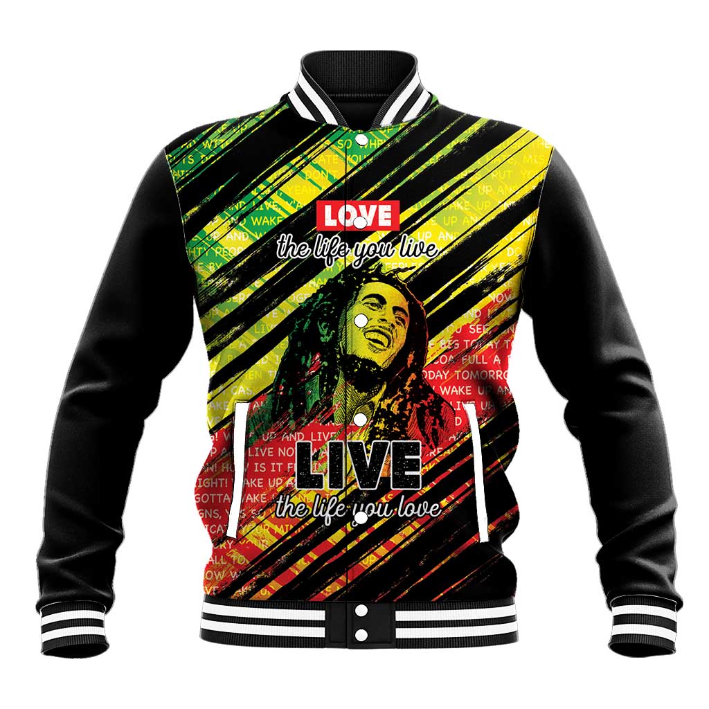 Reggae Legend Baseball Jacket Love The Life You Live Live The Life You Love