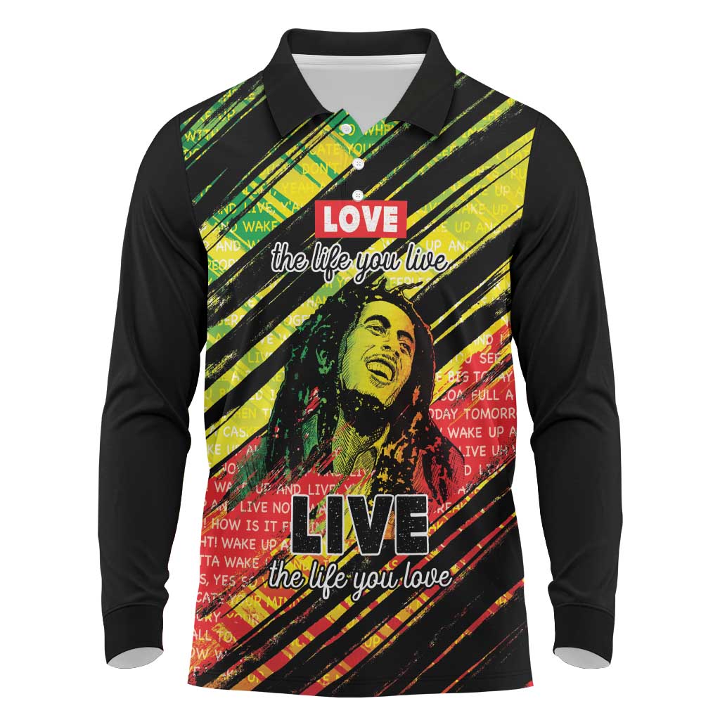 Reggae Legend Long Sleeve Polo Shirt Love The Life You Live Live The Life You Love