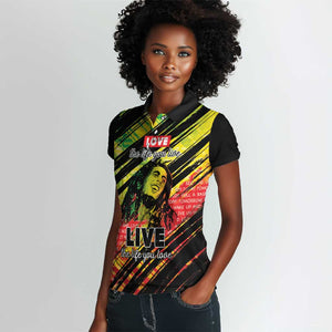 Reggae Legend Women Polo Shirt Love The Life You Live Live The Life You Love