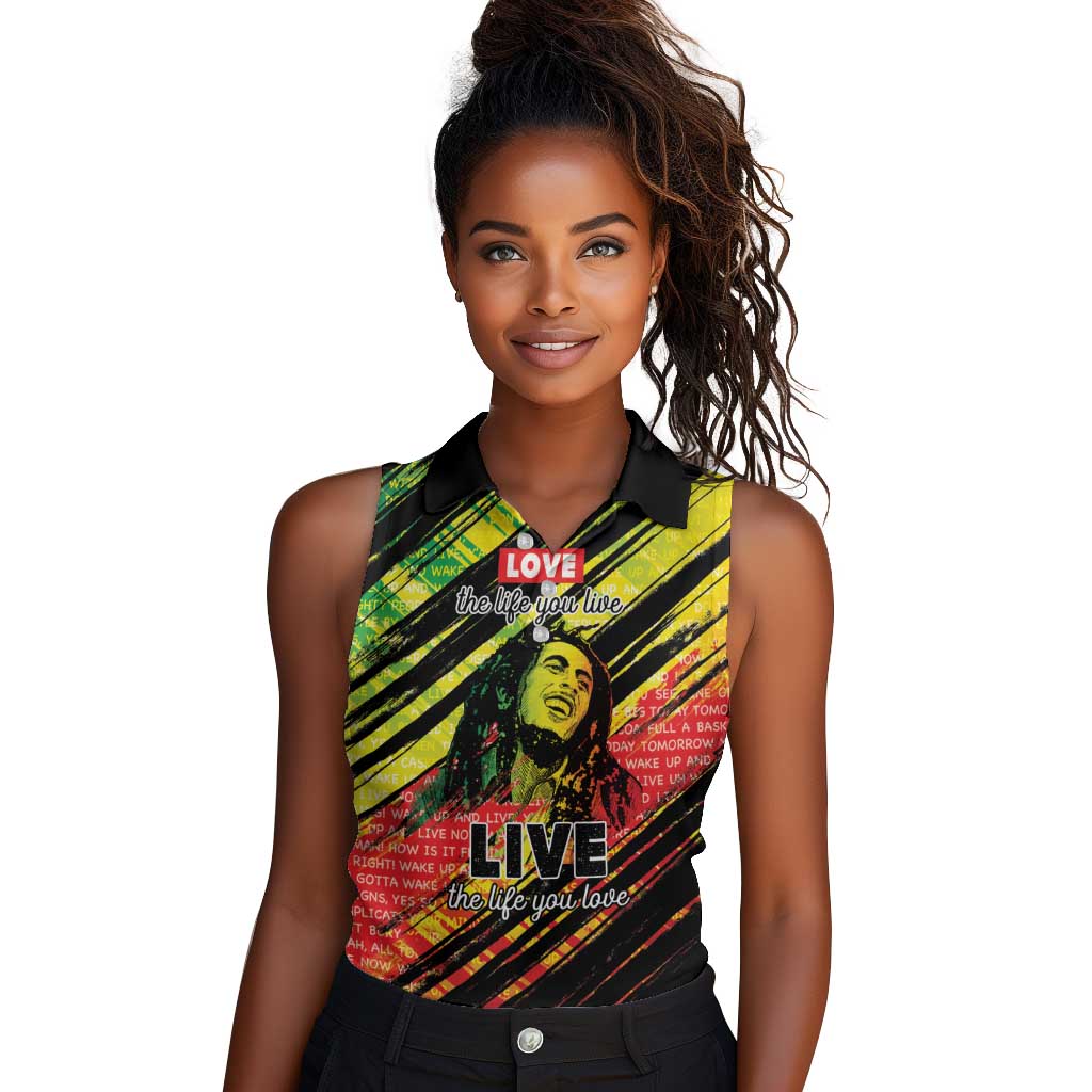 Reggae Legend Women Sleeveless Polo Shirt Love The Life You Live Live The Life You Love