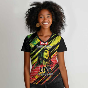 Reggae Legend Women V-Neck T-Shirt Love The Life You Live Live The Life You Love