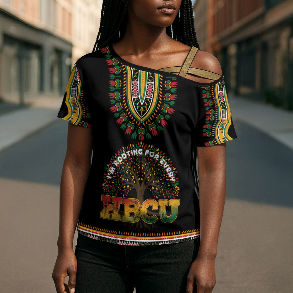 I'm Rooting For Every HBCU Dashiki Style Cross Shoulder Shirt