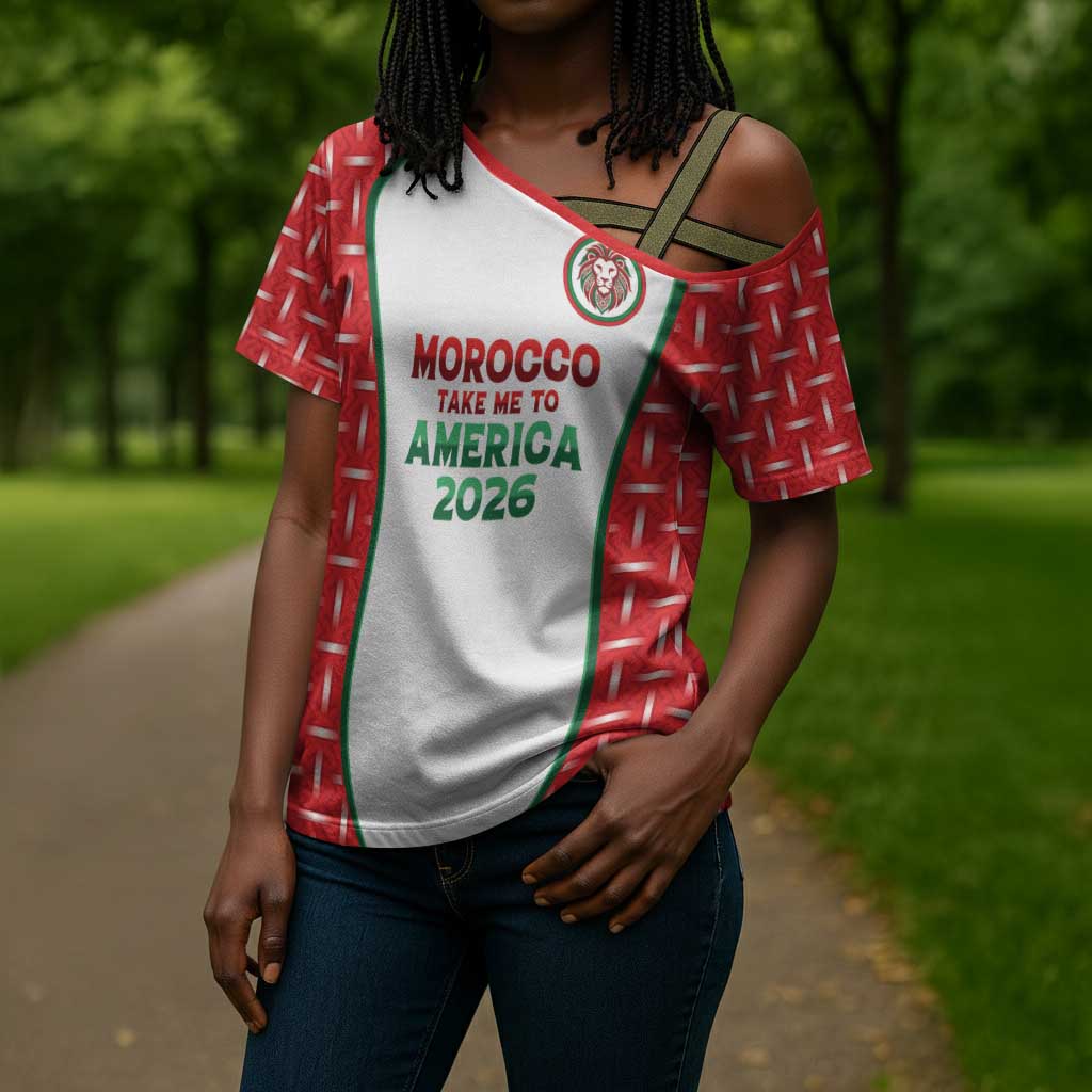 Custom Morocco Football Dream 2026 Cross Shoulder Shirt Take Me To America