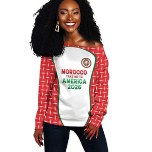 Custom Morocco Football Dream 2026 Off Shoulder Sweater Take Me To America