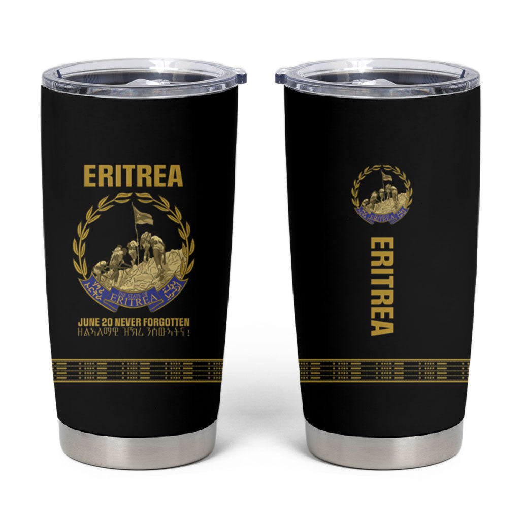 Eritrea Martyrs Day June 20 Tumbler Cup Never Forgotten Proud Eritrean Heritage Black Version