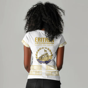 Eritrea Martyrs Day June 20 Women V-Neck T-Shirt Never Forgotten Proud Eritrean Heritage White Version