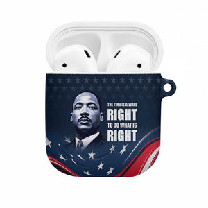 Honor MLK African-American Civil Rights Leaders AirPods Case The Time Is Always Right To Do What Is Right