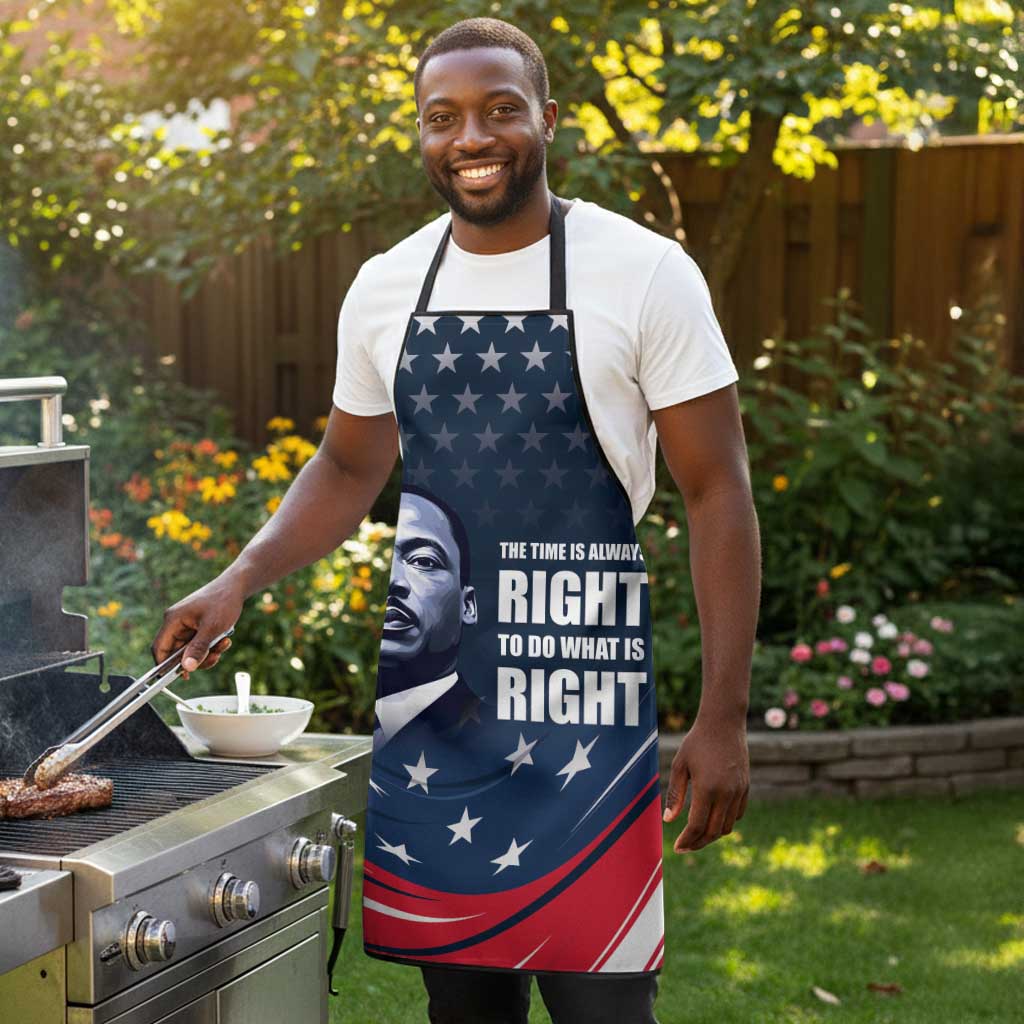 Honor MLK African-American Civil Rights Leaders Apron The Time Is Always Right To Do What Is Right