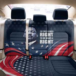 Honor MLK African-American Civil Rights Leaders Back Car Seat Cover The Time Is Always Right To Do What Is Right