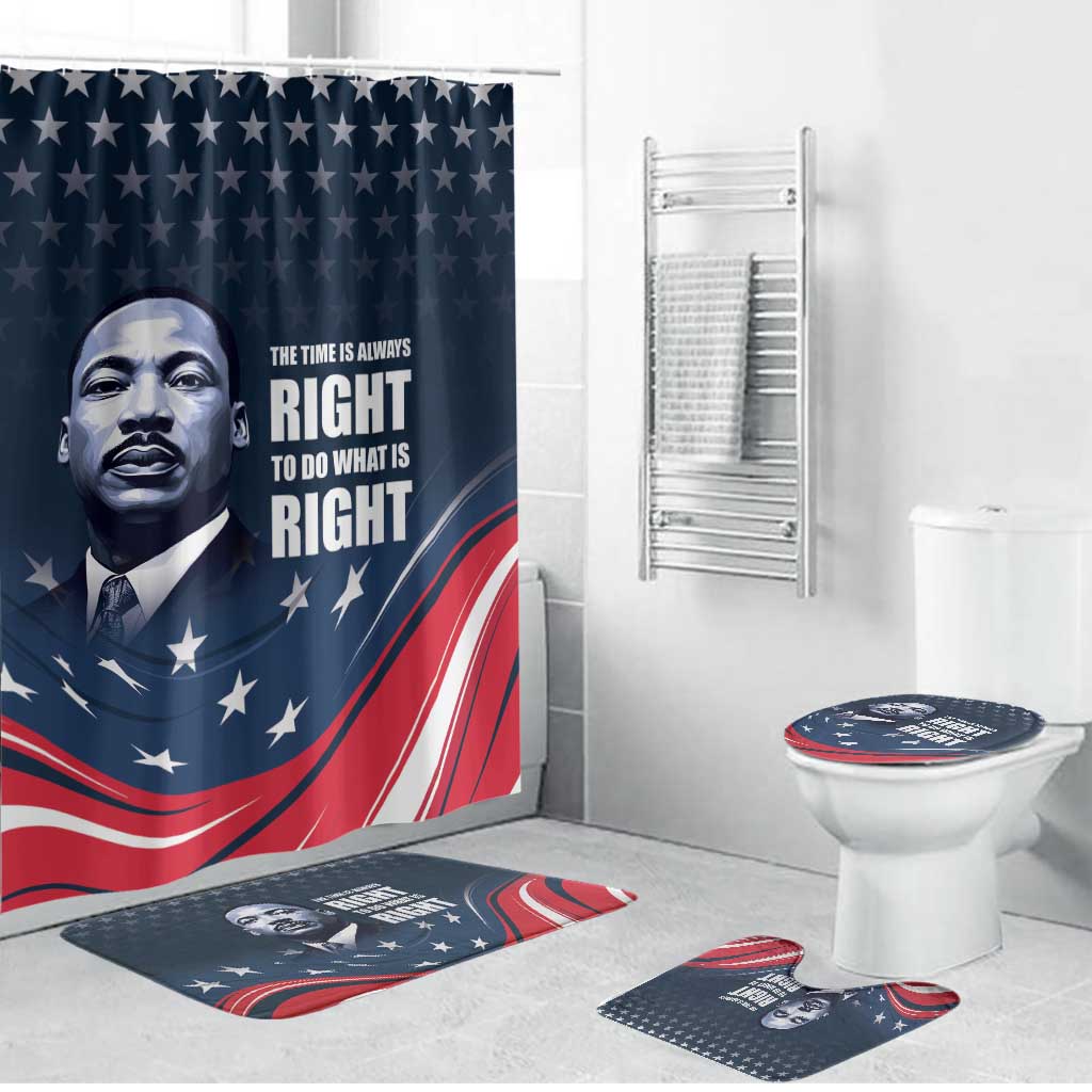 Honor MLK African-American Civil Rights Leaders Bathroom Set The Time Is Always Right To Do What Is Right