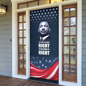 Honor MLK African-American Civil Rights Leaders Door Cover The Time Is Always Right To Do What Is Right