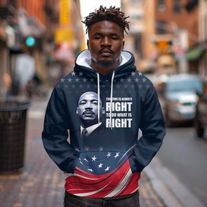 Honor MLK African-American Civil Rights Leaders Hoodie The Time Is Always Right To Do What Is Right