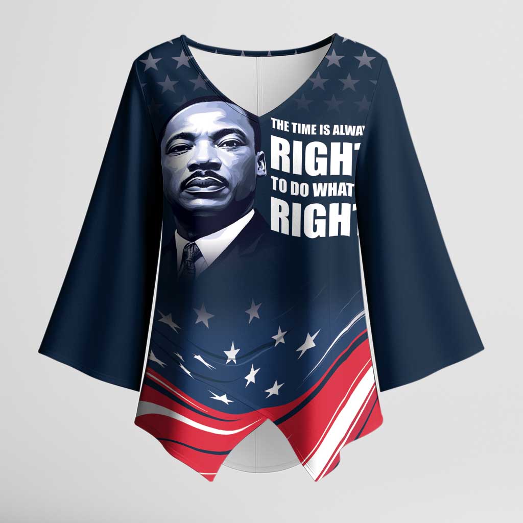 Honor MLK African-American Civil Rights Leaders Kimono Sleeve Blouse The Time Is Always Right To Do What Is Right