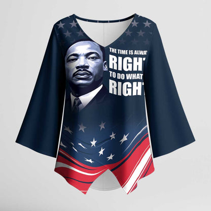 Honor MLK African-American Civil Rights Leaders Kimono Sleeve Blouse The Time Is Always Right To Do What Is Right