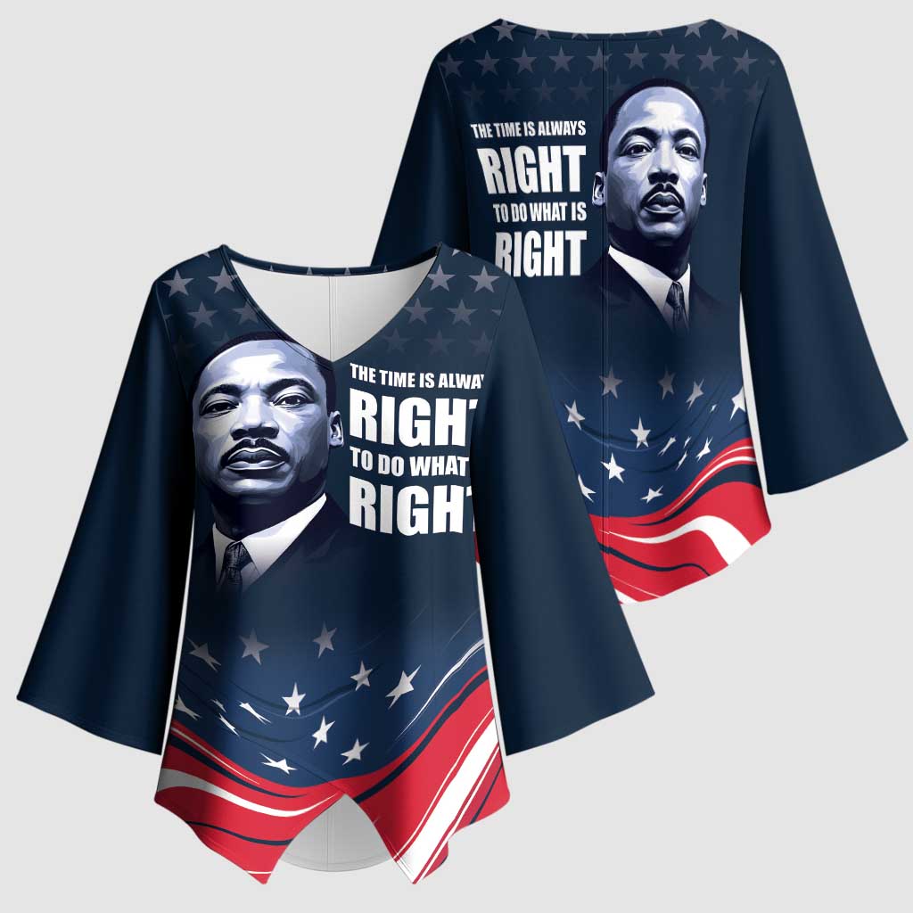 Honor MLK African-American Civil Rights Leaders Kimono Sleeve Blouse The Time Is Always Right To Do What Is Right