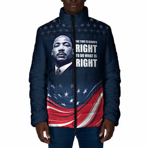 Honor MLK African-American Civil Rights Leaders Padded Jacket The Time Is Always Right To Do What Is Right