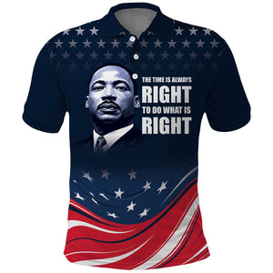 Honor MLK African-American Civil Rights Leaders Polo Shirt The Time Is Always Right To Do What Is Right