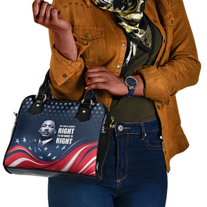 Honor MLK African-American Civil Rights Leaders Shoulder Handbag The Time Is Always Right To Do What Is Right