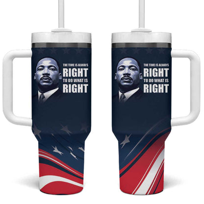 Honor MLK African-American Civil Rights Leaders Tumbler With Handle The Time Is Always Right To Do What Is Right