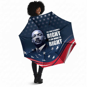 Honor MLK African-American Civil Rights Leaders Umbrella The Time Is Always Right To Do What Is Right