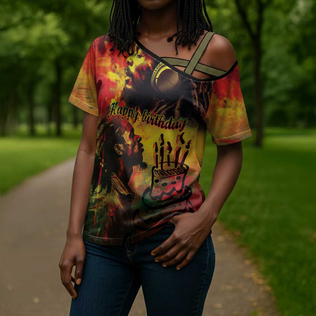 Happy Birthday King of Reggae Cross Shoulder Shirt