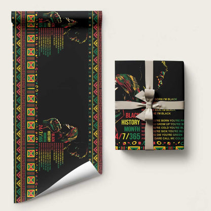 When I'm Born I'm Black Wrapping Paper Black History Black Month - African Pride