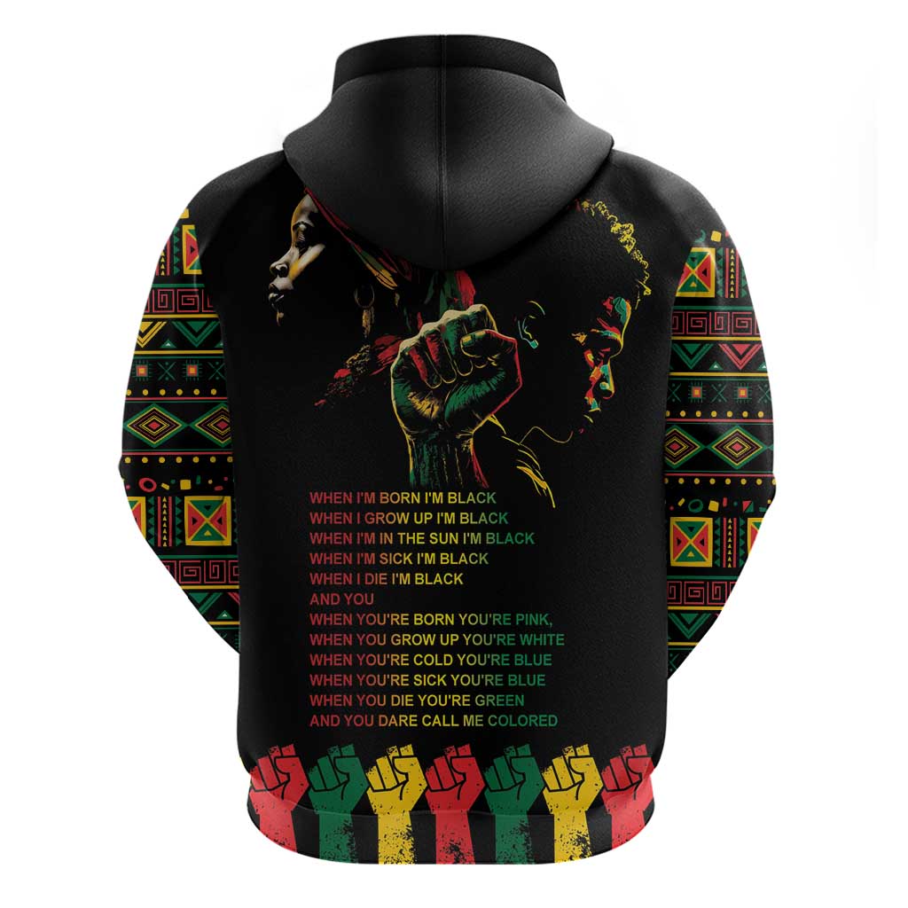 When I'm Born I'm Black Zip Hoodie Black History Black Month