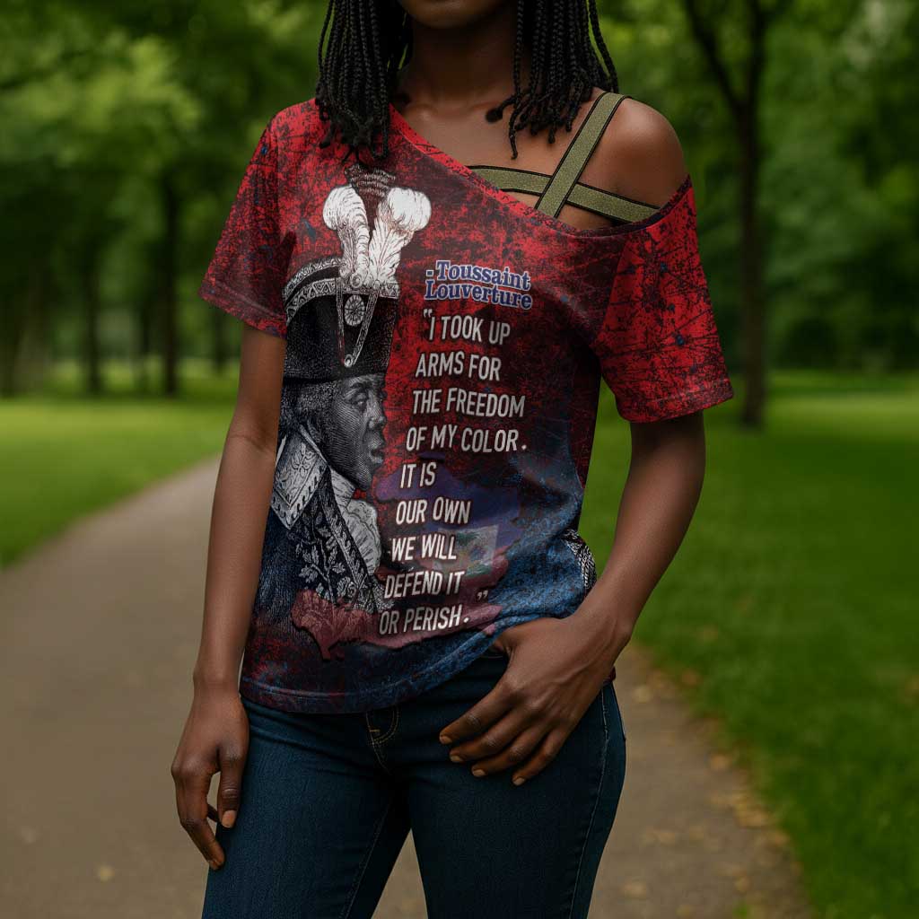Personalized Toussaint Louverture Afro Haiti Cross Shoulder Shirt Haitian Father Grunge Style - African Pride