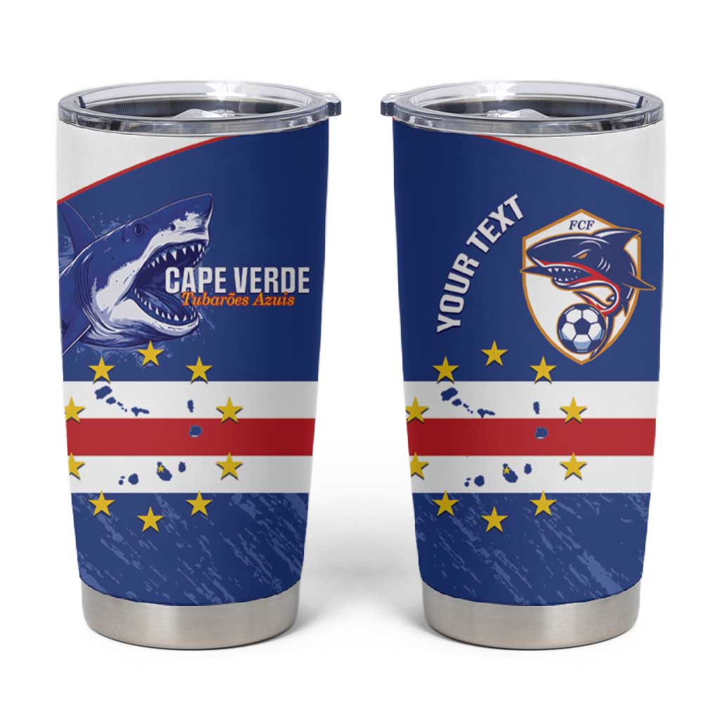 Cape Verde Football Custom Tumbler Cup Come On Tubaroes Azuis Shark - African Pride