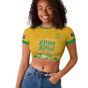 South Africa Soccer 2026 Custom Raglan Cropped T shirt Bafana Bafana Kaofela Protea Yellow