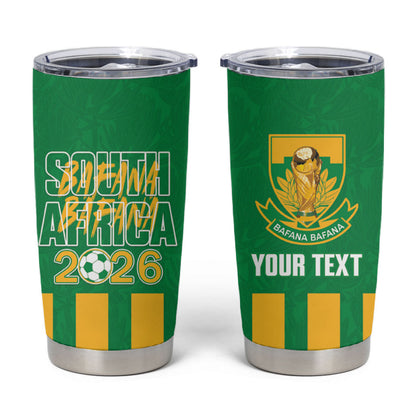 South Africa Soccer 2026 Custom Tumbler Cup Bafana Bafana Kaofela Protea Green