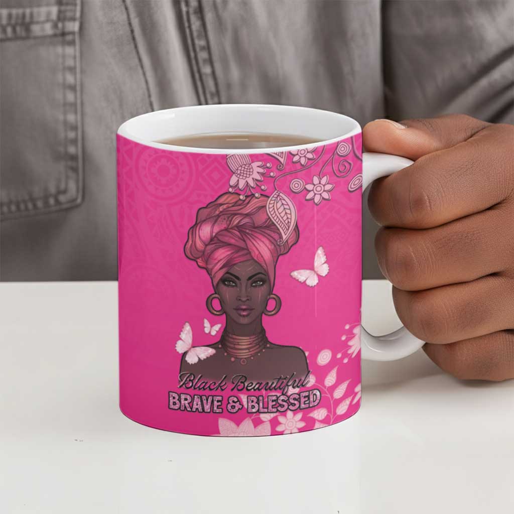 African Women Ceramic Mug Black Beautiful Brave and Bressed - Pink Color