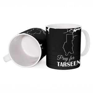 Darfur Sudan Strong Ceramic Mug Pray for Tarseen