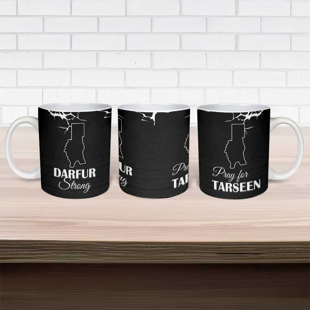 Darfur Sudan Strong Ceramic Mug Pray for Tarseen