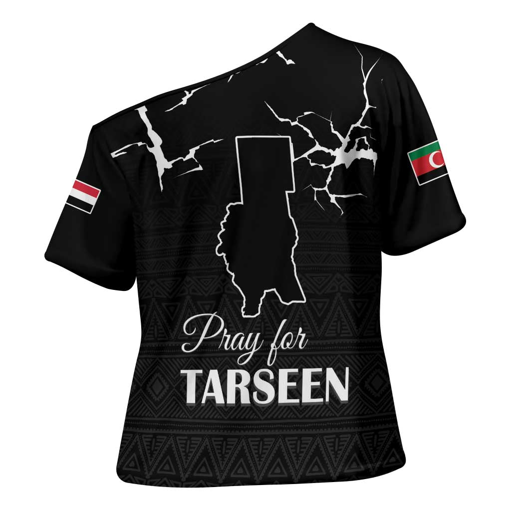 Darfur Sudan Strong Cross Shoulder Shirt Pray for Tarseen