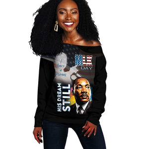 Black Americans Happy MLK Day Off Shoulder Sweater I Have A Dream